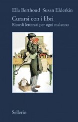 “Curarsi con i libri” <br/>di Ella Berthoud e Susan Elderkin