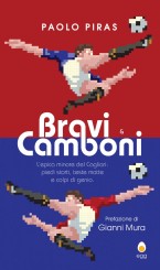 “Bravi & Camboni” <br/>di Paolo Piras