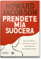 “Prendete mia suocera” di Howard Jacobson