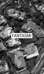 “Fantasmi” dei Fantasmi