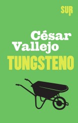 “Tungsteno” <br/>di César Vallejo