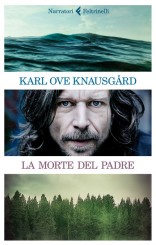 “La morte del padre” <br/>di Karl Ove Knausgård