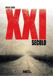 “XXI secolo” <br/>di Paolo Zardi