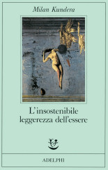 “L’insostenibile leggerezza dell’essere” <br/>di Milan Kundera