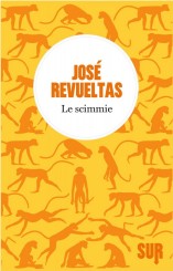 “Le scimmie” </br> di José Revueltas