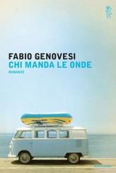 “Chi manda le onde” </br> di Fabio Genovesi