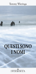 “Questi sono i nomi” </br> di Tommy Wieringa