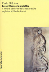 “La scrittura e la malattia” <br/>di Carlo Di Lieto