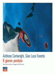 “Il giorno perduto” <br/>di Anthony Cartwright e Gian Luca Favetto