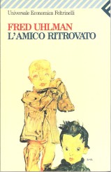 “L’amico ritrovato” <br/>di Fred Uhlman