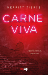 “Carne viva” <br/>di Merritt Tierce