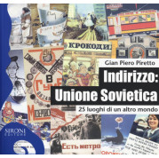 “Indirizzo: Unione Sovietica” <br/>di Gian Piero Piretto