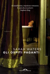 “Gli ospiti paganti” <br/>di Sarah Waters