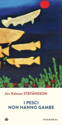 “I pesci non hanno gambe” di Jón Kalman Stefánsson