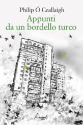 “Appunti da un bordello turco” </br>di Philip Ó Ceallaigh