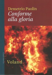 “Conforme alla gloria” </br>di Demetrio Paolin