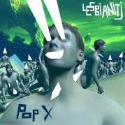 “Lesbianitj” </br>di Pop X