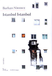 “Istanbul Istanbul” </br>di Burham Sönmez