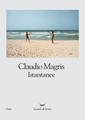 “Istantanee” </br>di Claudio Magris