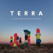 “Terra” </br> di Le luci della centrale elettrica