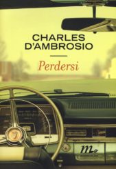 “Perdersi” </br>di Charles D’Ambrosio