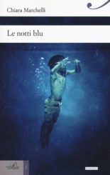 “Le notti blu” </br>di Chiara Marchelli