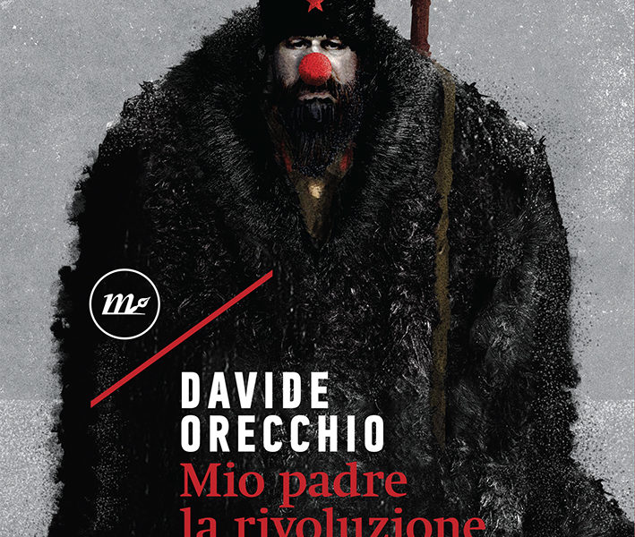 copertina di "Mio padre la rivoluzione" di Davide Orecchio