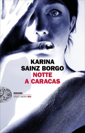 copertina di Notte a Caracas di Karina Sainz Borgo