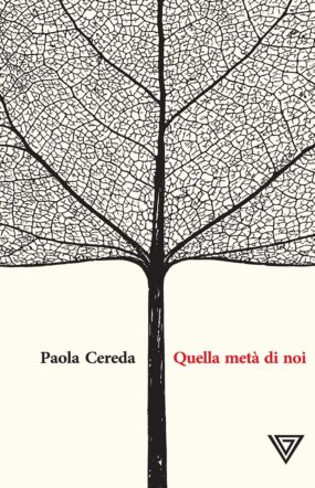 copertina di Quella metà di noi di Paola Cereda