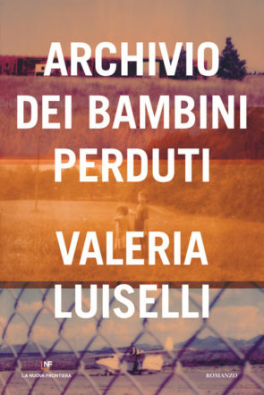 Copertina di Archivio dei bambini perduti di Valeria Luiselli