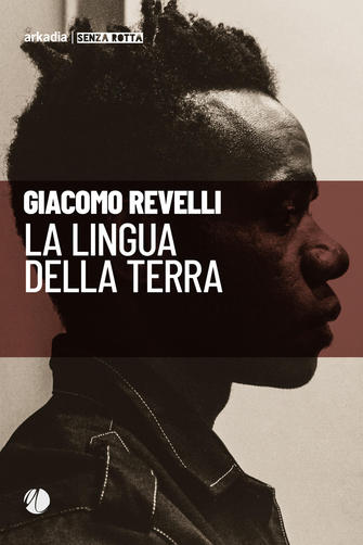 Copertina di La lingua della terra di Revelli