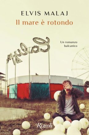 Copertina di Il mare è rotondo di Elvis Malaj
