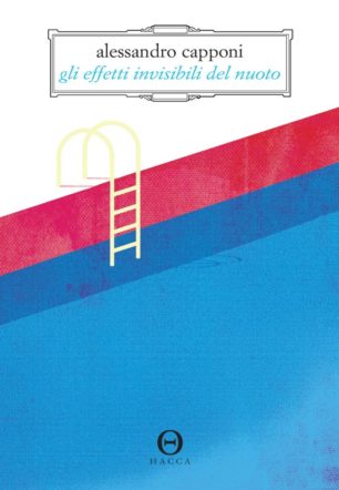 Copertina di Gli effetti invisibili del nuoto di Capponi