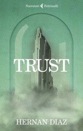 Copertina di Trust di Hernan Diaz