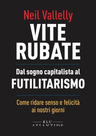 Vite rubate di Neil Vallelly