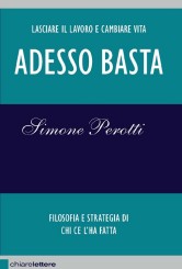 “Adesso basta”, intervista a Simone Perotti