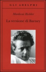 “La versione di Barney” di Mordecai Richler