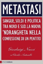 “Metastasi”: va di moda la ‘Ndrangheta