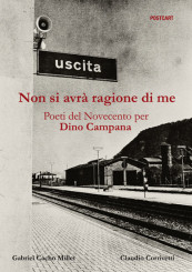 “Non si avrà ragione di me”, omaggio a Dino Campana