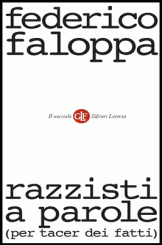 “Razzisti a parole (per tacer dei fatti)” di Federico Faloppa