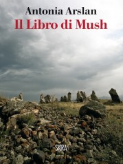 “Il libro di Mush” di Antonia Arslan