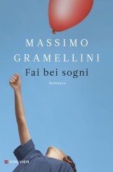 “Fai bei sogni” di Massimo Gramellini