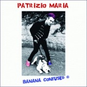 “Banana Confused” di Patrizio Maria