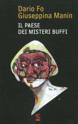 “Il Paese dei Misteri Buffi” di Dario Fo e Giuseppina Manin