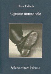 “Ognuno muore solo” di Hans Fallada