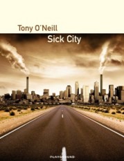 “Sick City” di Tony O’Neill