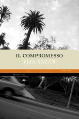 “Il compromesso” di Elia Kazan