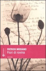 “Fiori di rovina” di Patrick Modiano