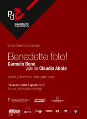“Benedette foto! Carmelo Bene visto da Claudio Abate” al Palazzo delle Esposizioni