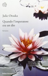 “Quando l’imperatore era un dio” di Julie Otsuka